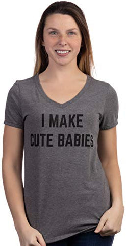 Image of I Make Cute Babies | Funny New Mom Mother's Day Mama Mommy Humor Women's T-Shirt-(Vneck,M) Sport Grey