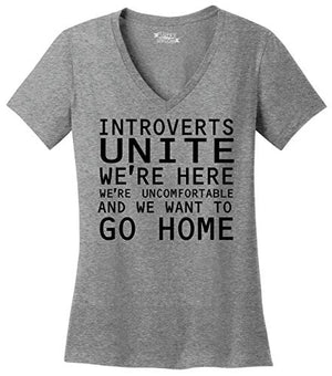 Comical Shirt Ladies V-Neck Tee Introverts Unite were Here Uncomfortable and We Want Go Home Sport Grey 2XL